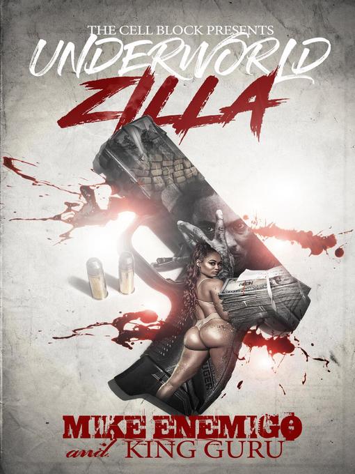 Title details for Underworld Zilla by Mike Enemigo - Available